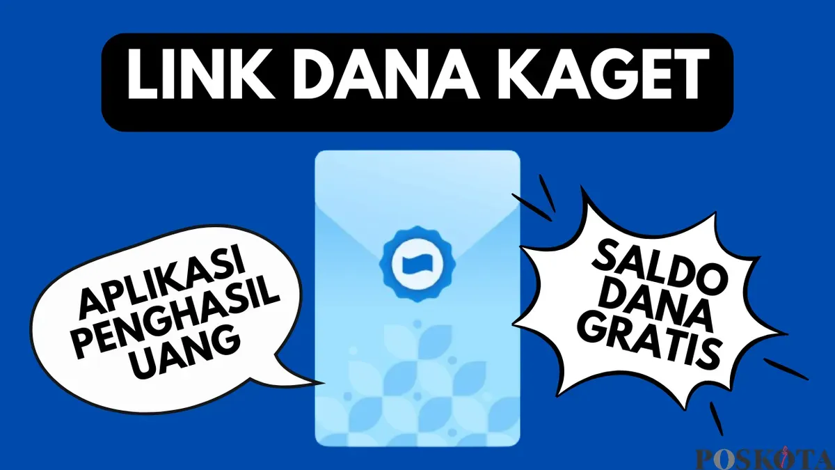 Dapatkan saldo DANA gratis Rp100.000 dengan mengikuti program DANA Kaget! Cukup klik tautan, ikuti instruksi, dan menangkan uang langsung ke dompet elektronik Anda. (Sumber: Poskota/Neni Nuraeni/DANA)