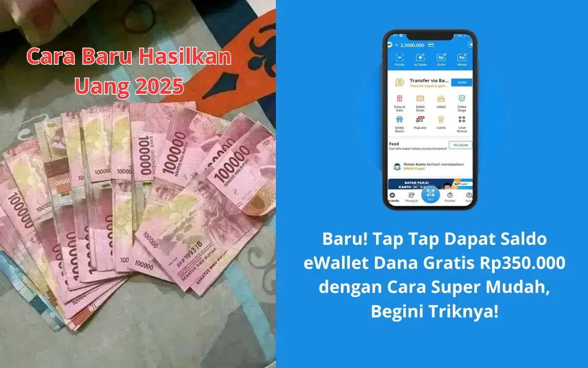 Cairkan saldo dana gratis lewat aplikasi penghasil uang terbaru 2025, sebesar Rp350.000. Klik di sini. (Sumber: Poskota/Yusuf Sidiq)