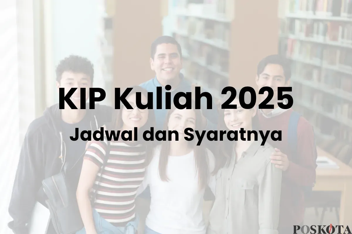 Masih Dibuka, Begini Cara Daftar KIP Kuliah 2025 dan Syaratnya (Sumber: Canva/Edited Muhammad Ibrahim)