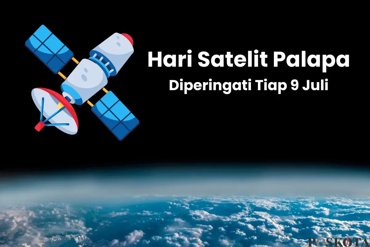 Hari Satelit Palapa Diperingati Tiap Tanggal 9 Juli, Berikut Penjelasan dan Sejarahnya (Sumber: Canva/Edited Muhammad Ibrahim)