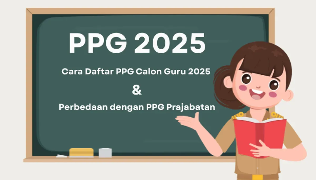 PPG Calon Guru 2025 dan perbedaan dengan PPG Prajabatan. (Sumber: Poskota/Aldi Harlanda Irawan)