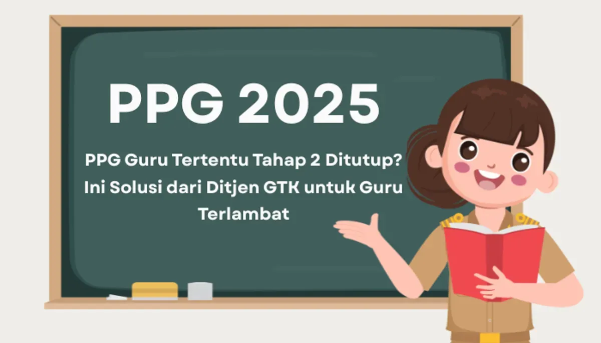 Jangan khawatir! Guru yang telat konfirmasi PPG Tahap 2 bisa daftar di Tahap 3. Begini cara dan jadwalnya menurut Ditjen GTK. (Sumber: Poskota/Aldi Harlanda Irawan)