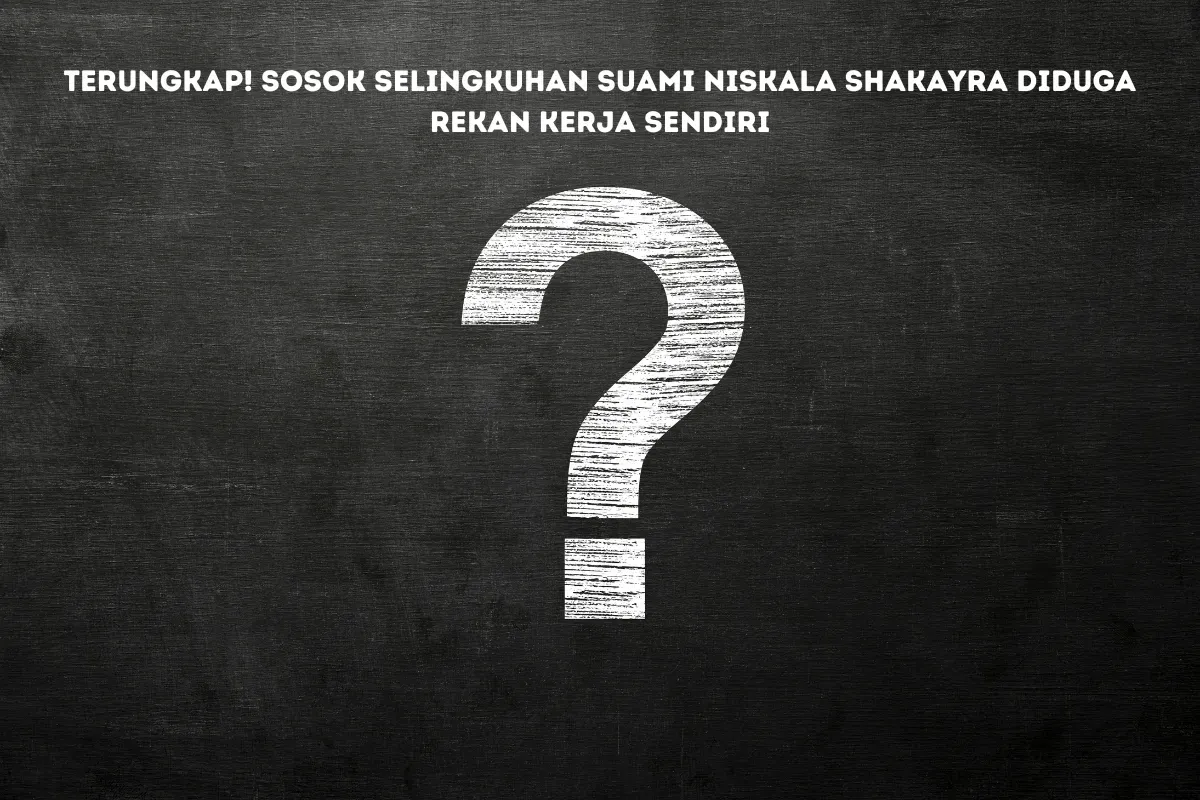 Siapa Wanita di Balik Perselingkuhan Suami Niskala Shakayra? Ini Fakta Mengejutkan
