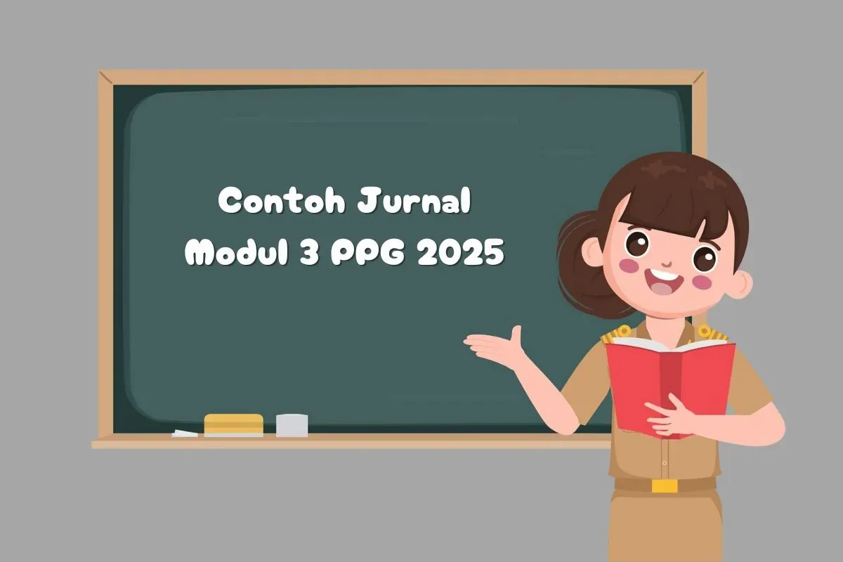 Berikut ini contoh jurnal pembelajaran Modul 3 PPG 2025. (Sumber: Istimewa)