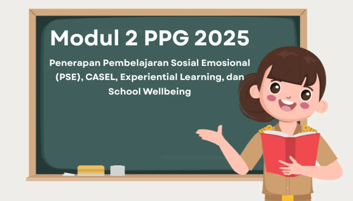 Apa itu PSE dalam PPG 2025, Ini penjelasan detail Modul 2, termasuk CASEL, Experiential Learning, dan tips implementasinya. Wajib dibaca calon guru sebelum UKP! (Sumber: Poskota/Aldi Harlanda Irawan)