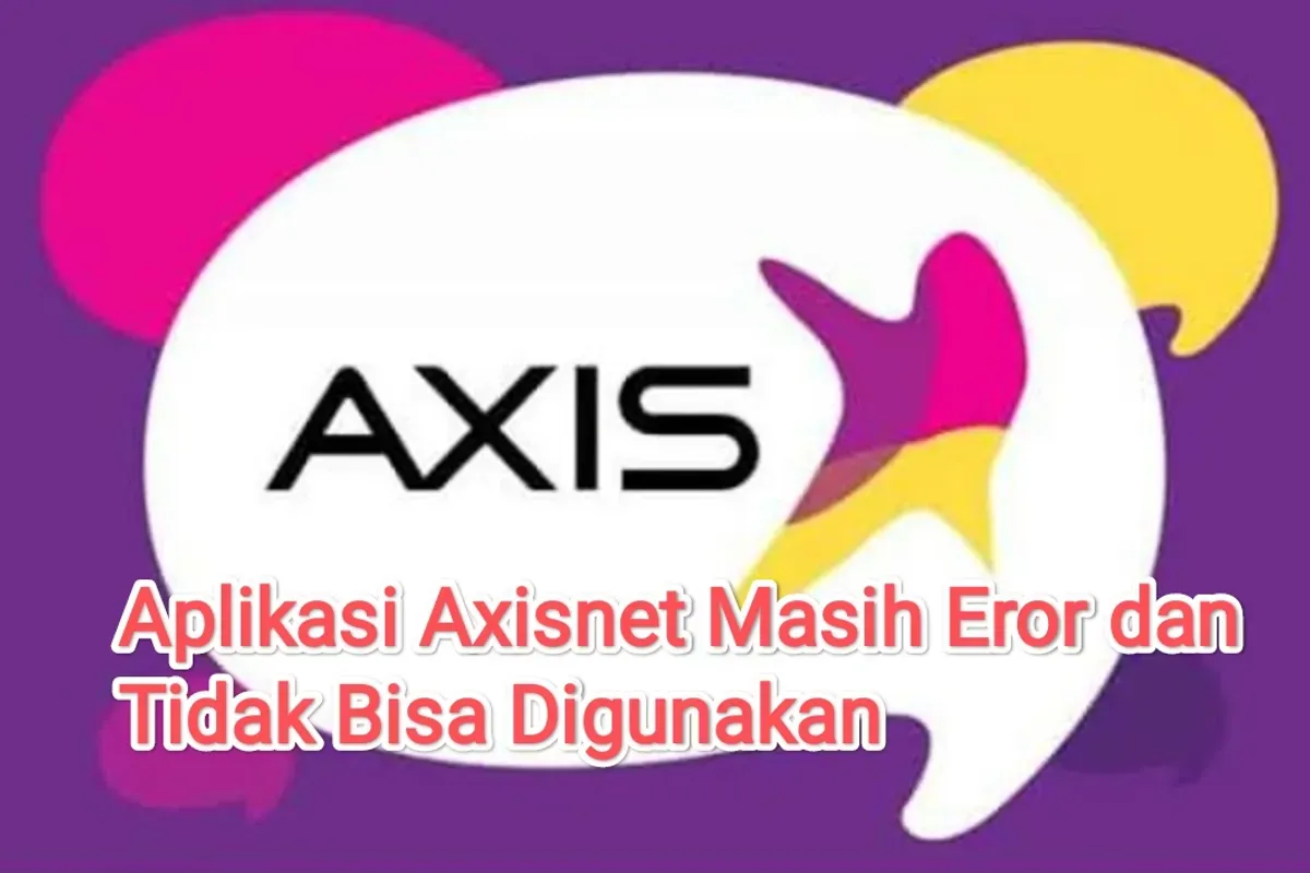 Pengguna keluhkan aplikasi Axisnet masih tidak bisa dibuka hingga hari ini. (Sumber: Axis)