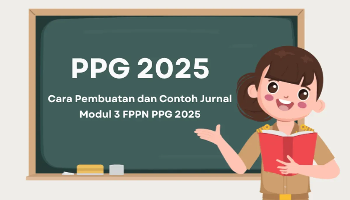 PPG 2025, Artikel ini menyajikan contoh jurnal Modul 3 lengkap dengan struktur resmi, cara mengerjakan tugas pendidikan nilai, dan trik unggah ke platform GTK. (Sumber: Poskota/Aldi Harlanda Irawan)