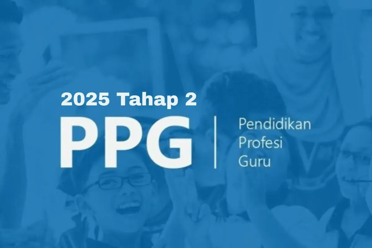 Informasi pendaftaran PPG 2025 tahap 2. (Sumber: Istimewa)