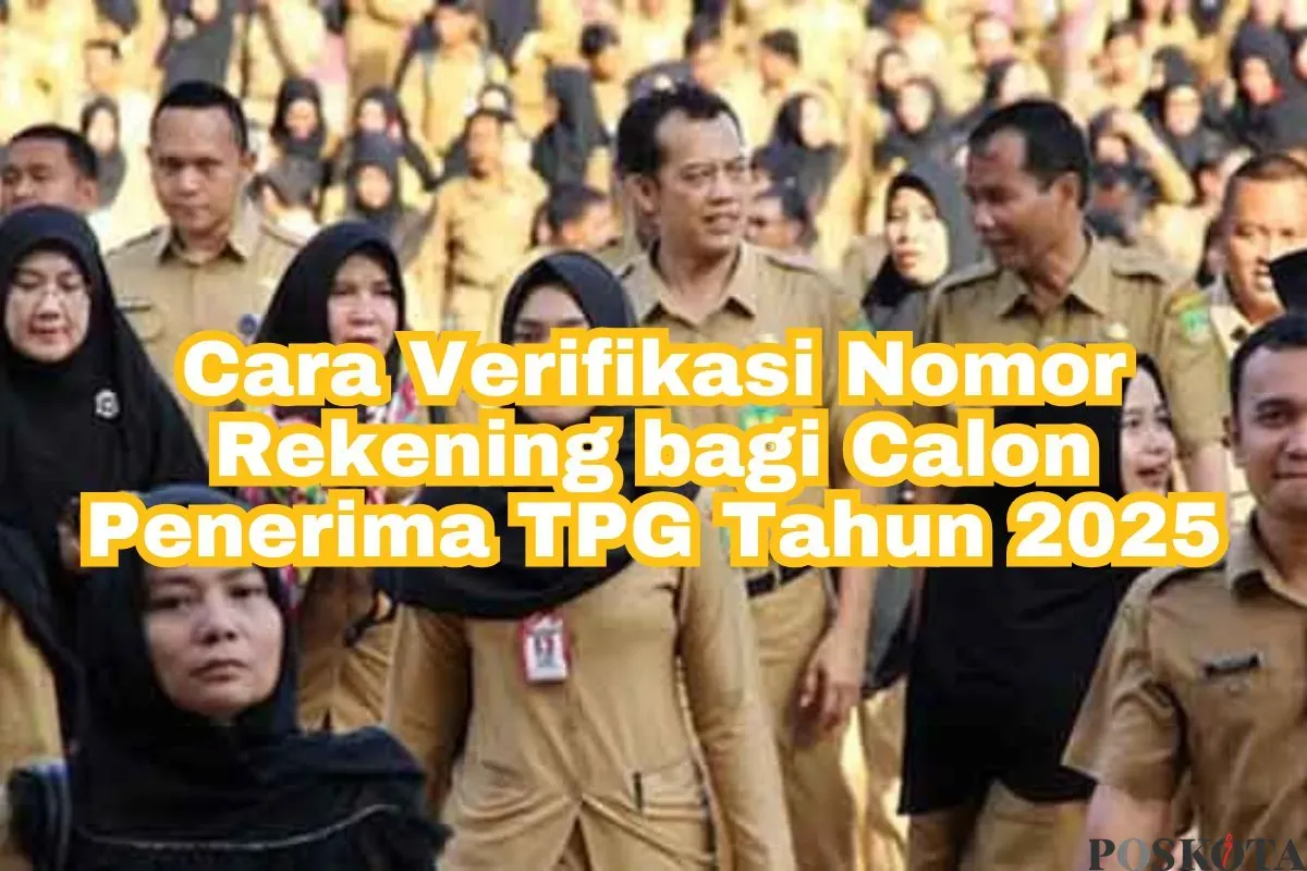 Cara verifikasi nomer rekening bagi penerima TPG 2025 di menu bar Info GTK. (Sumber: Poskota/Arip Apandi)