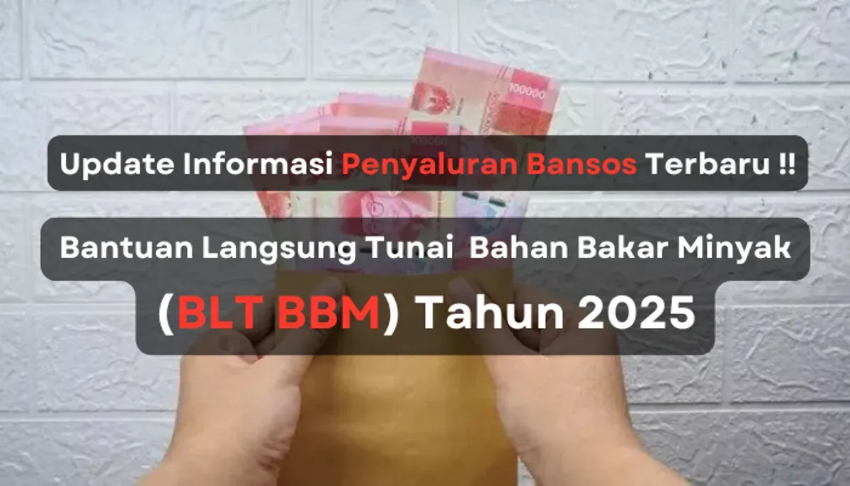 Update informasi terkait penyaluran program subsidi bansos BLT BBM 2025. (Sumber: Poskota/Aldi Harlanda Irawan)