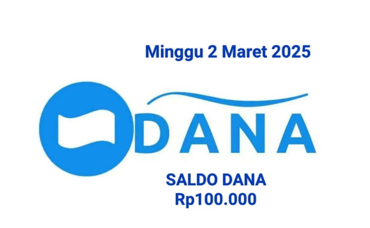 Saldo DANA Rp100.000 sudah bisa diklaim ke dompet elektronik hari ini Minggu 2 Maret 2025. (Sumber: Poskota/Gabriel Omar Batistuta)