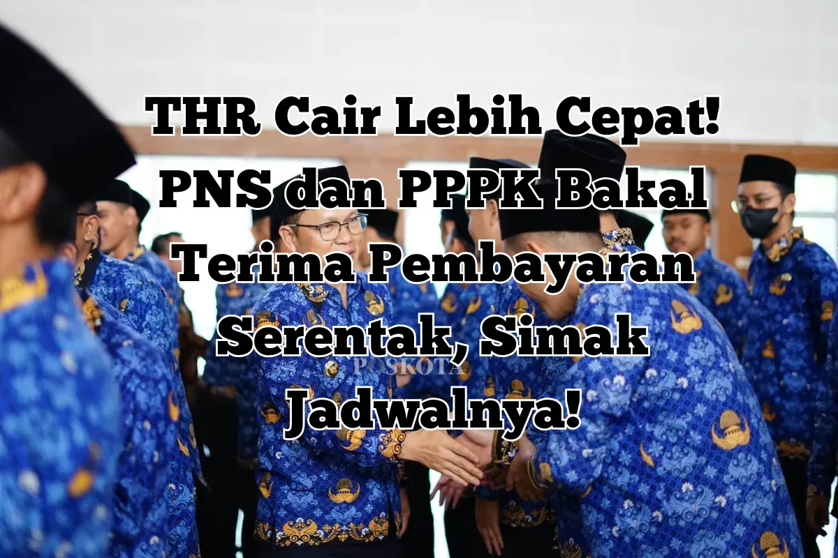 Simak rincian besaran THR 2025 untuk PNS dan PPPK berdasarkan golongan gaji. (Sumber: Istimewa)