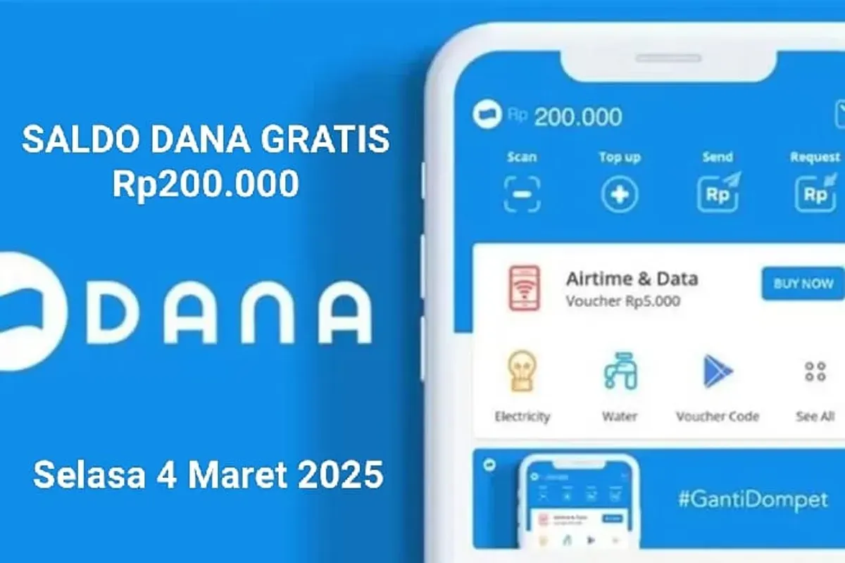 Saldo DANA gratis Rp200.000 bisa diklaim ke dompet elektronik hari ini Selasa 4 Maret 2025. (Sumber: Poskota/Gabriel Omar Batistuta)