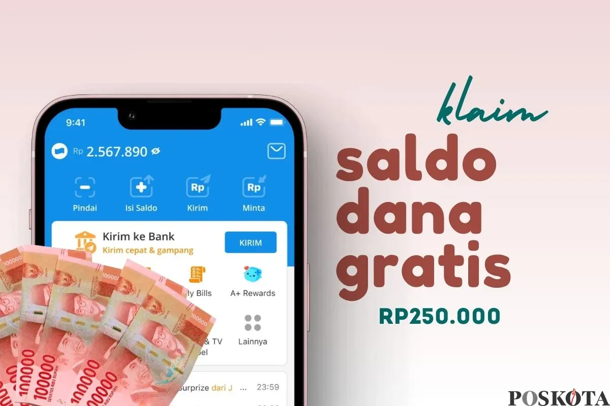 Klaim DANA Kaget berisi saldo e-wallet Rp250.000 gratis. (Sumber: Poskota/Della Amelia)