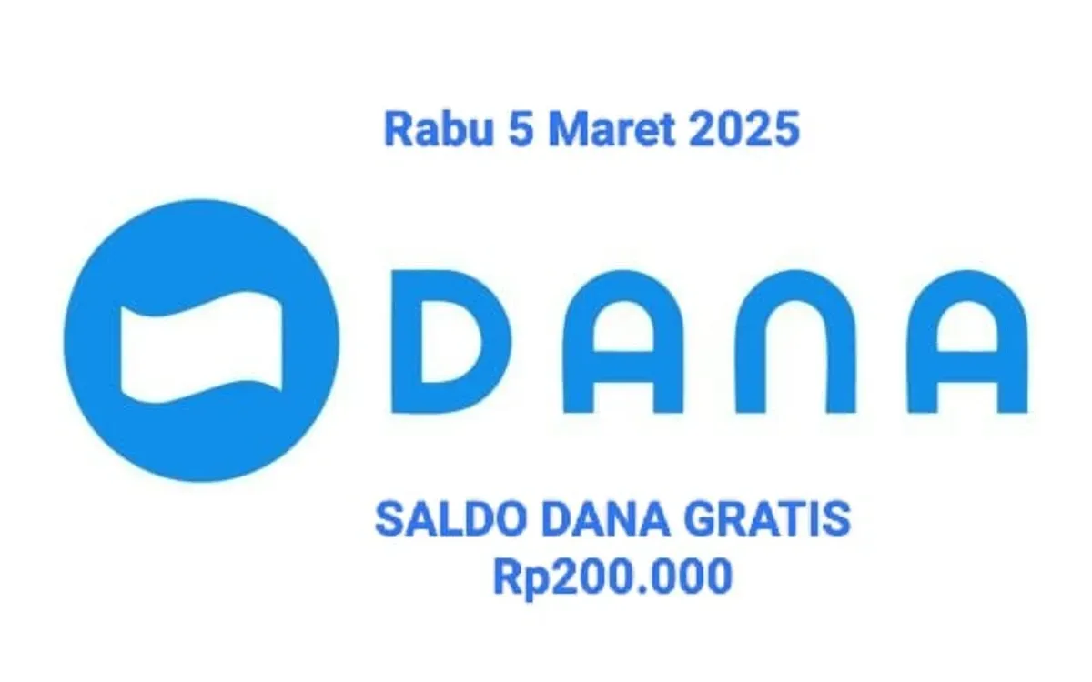 Saldo DANA gratis Rp200.000 bisa diklaim hari ini Rabu 5 Maret 2025 masuk ke dompet elektronik. (Sumber: Poskota/Gabriel Omar Batistuta)