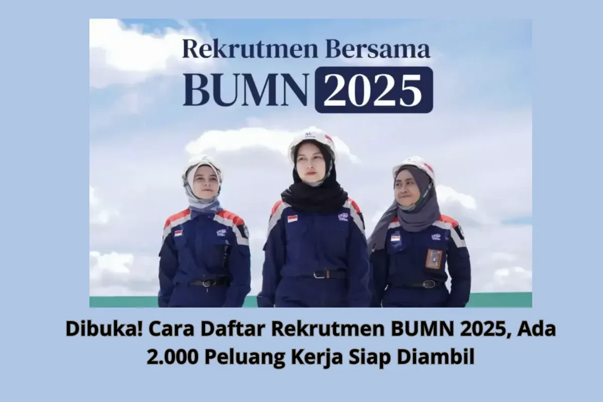 Cara Mendaftar Rekrutmen Bersama BUMN 2025. (Sumber: Istimewa)