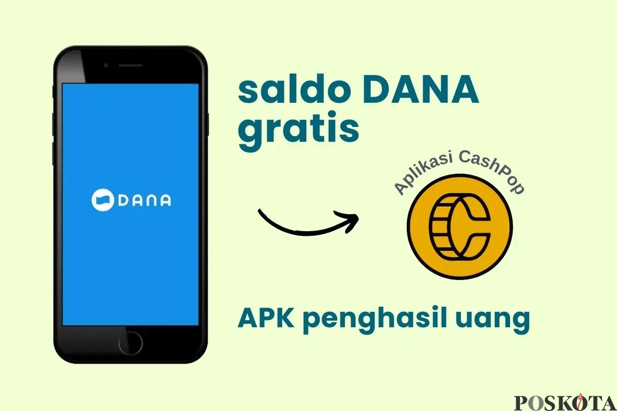 Tarik saldo DANA gratis Rp100.000 dari aplikasi penghasil uang CashPop. (Sumber: Poskota/Della Amelia)