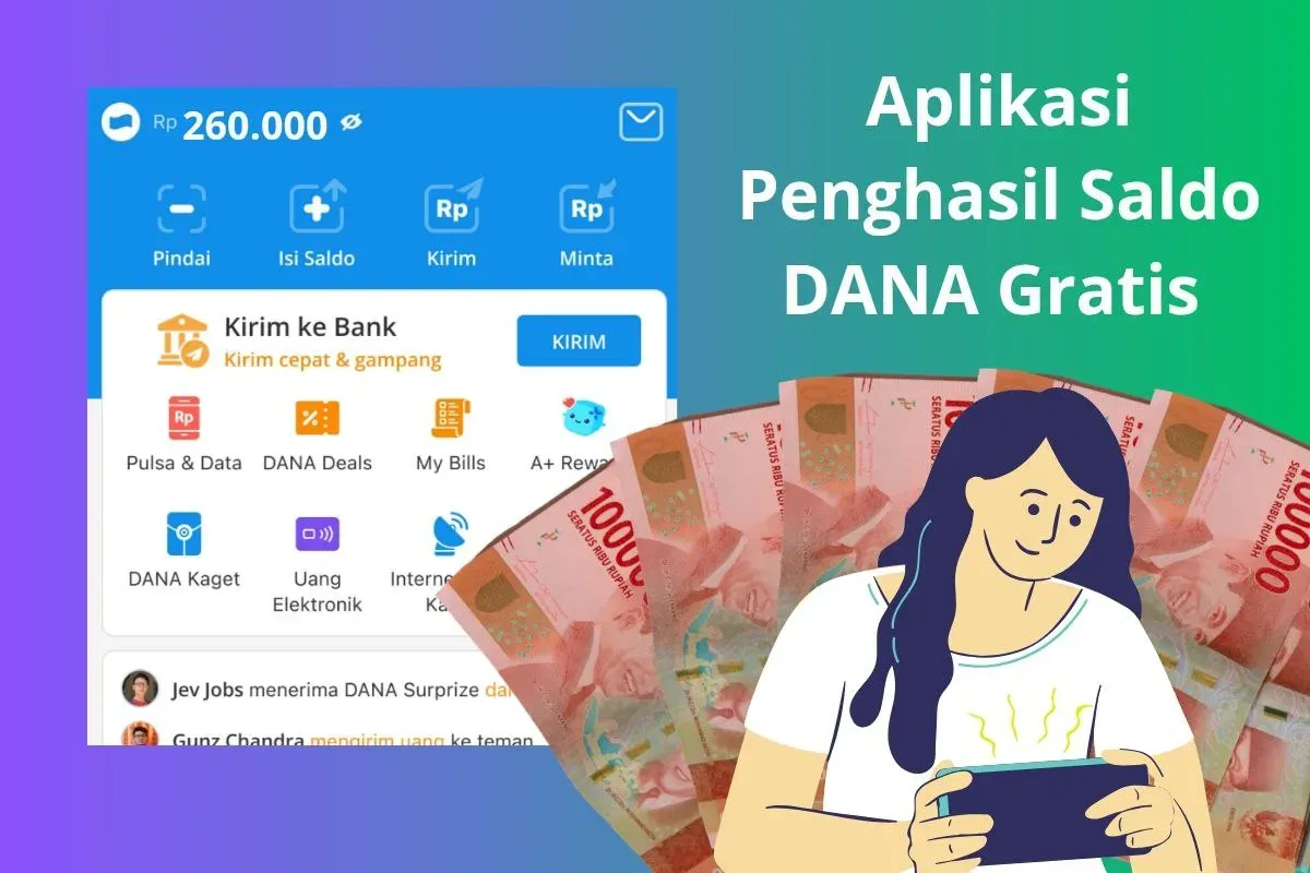 Aplikasi penghasil saldo DANA gratis Rp260.000 yang terus cair ke dompet digital. (Sumber: Poskota/Audie Salsabila)