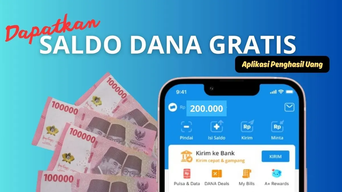 Mulai dapatkan saldo DANA gratis hingga Rp200.000 per hari hanya dengan menggunakan aplikasi penghasil uang yang mudah dan cepat. (Sumber: Poskota/Neni Nuraeni/DANA)