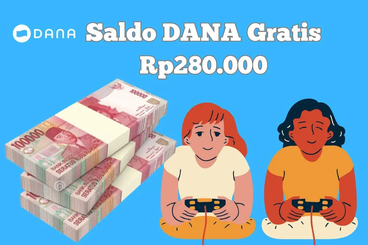 Imbalan berupa saldo DANA Gratis Rp280.000 berhasil Anda klaim dari aplikasi penghasil uang. (Sumber: Poskota/Syania Nurul Lita Baikuni)