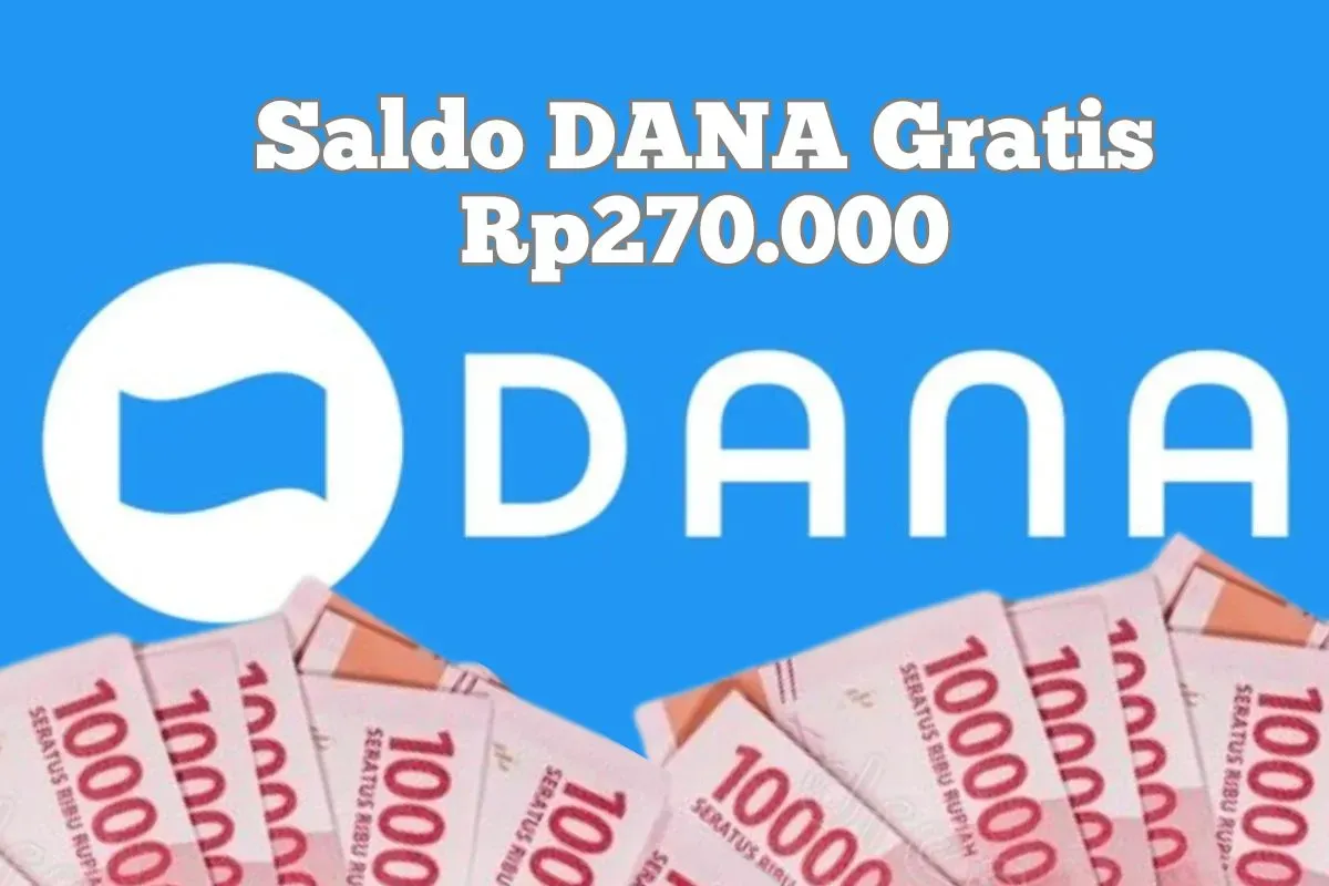 Cara hasilkan saldo DANA Gratis Rp270.000 via aplikasi penghasil uang. (Sumber: Poskota/Syania Nurul Lita Baikuni)