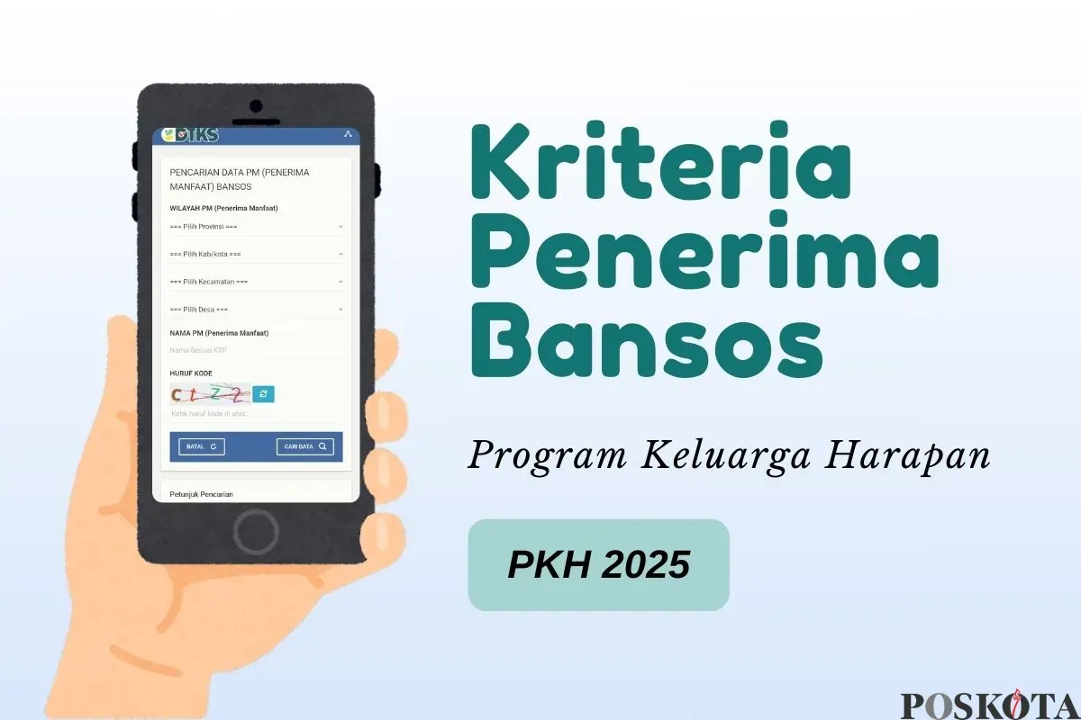 Kriteria penerima bansos PKH 2025. (Sumber: Poskota/Della Amelia)