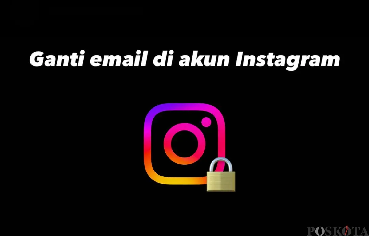 Mau ganti email di akun Instagram tapi bingung caranya? Tenang! Ikuti langkah-langkah ini. (Sumber: Poskota/Shandra)