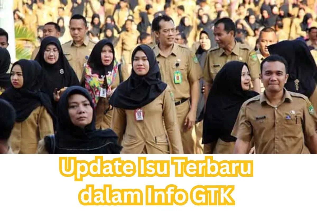 Update isu dalam Info GTK saat ini. (Sumber: Poskota/Arip Apandi)