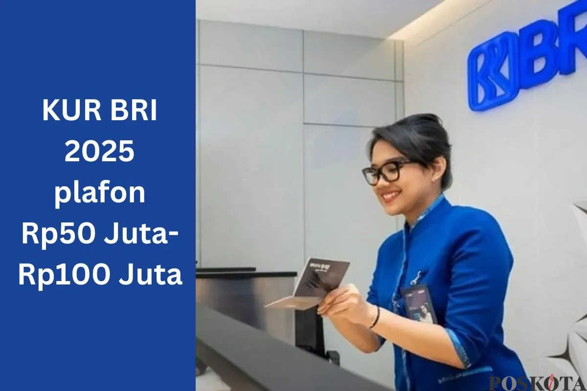 Cek cicilan KUR BRI 2025 untuk plafon Rp50 juta hingga Rp100 juta berikut ini. (Sumber: Poskota/Faiz)