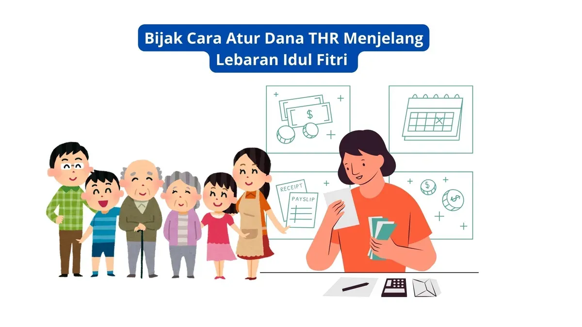 Cara bijak atur dana THR menjelang lebaran Idul Fitri. (Canva)