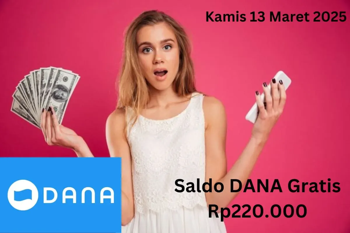 Gunakan cara ini untuk klaim saldo DANA gratis Rp220.000 masuk ke dompet elektronik Kamis 13 Maret 2025. (Sumber: Poskota/Gabriel Omar Batistuta)