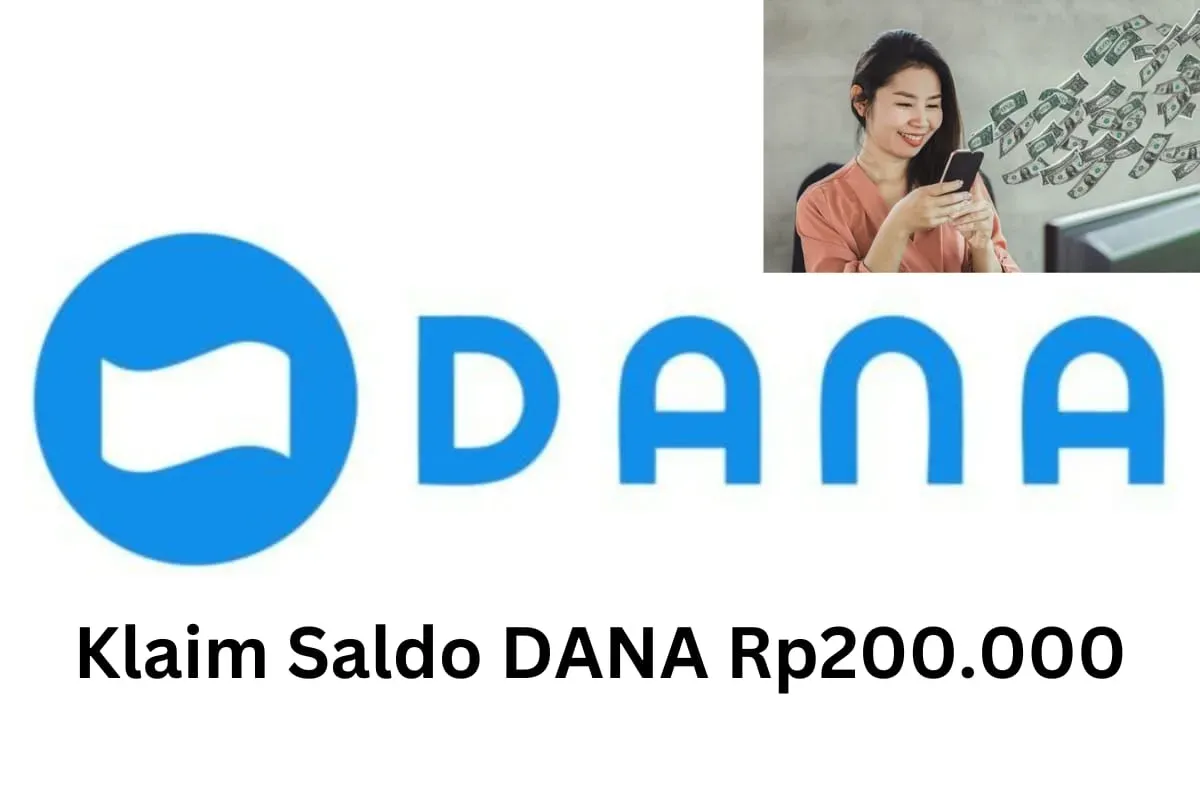 Saldo DANA Rp200.000 bisa diklaim ke dompet digital Anda sekarang. (Sumber: Poskota/Gabriel Omar Batistuta)