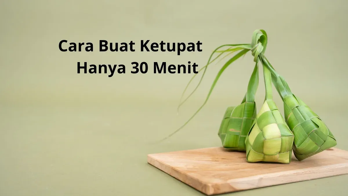 Cara buat ketupat hanya dengan waktu 30 menit. (Canva)