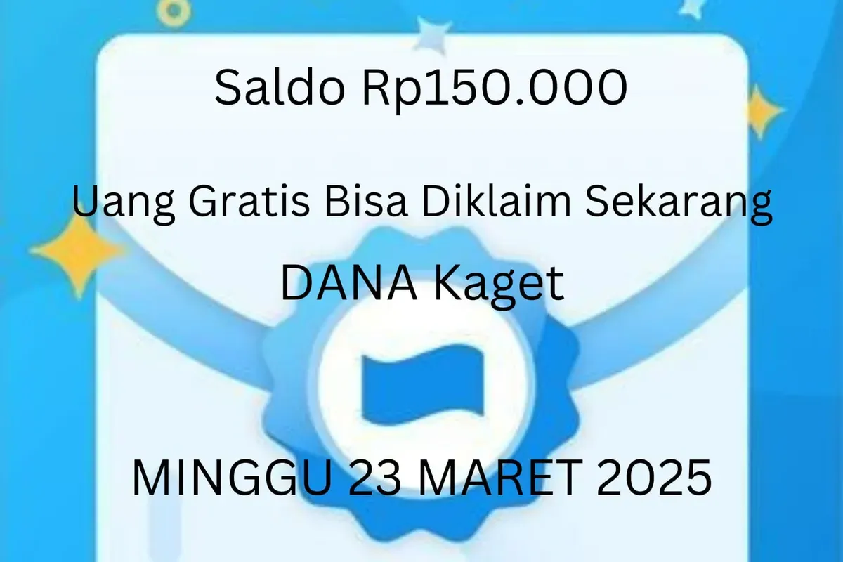 Hasilkan uang gratis Rp150.000 hari ini Minggu 23 Maret 2025 masuk ke dompet elektronik. (Sumber: Poskota/Gabriel Omar Batistuta)