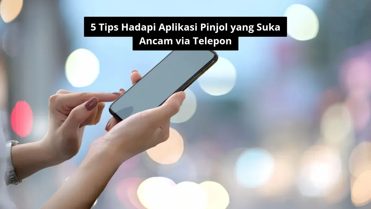 Cara hadapi aplikasi pinjol yang penagihan utang kepada nasabah via telepon. (Canva)