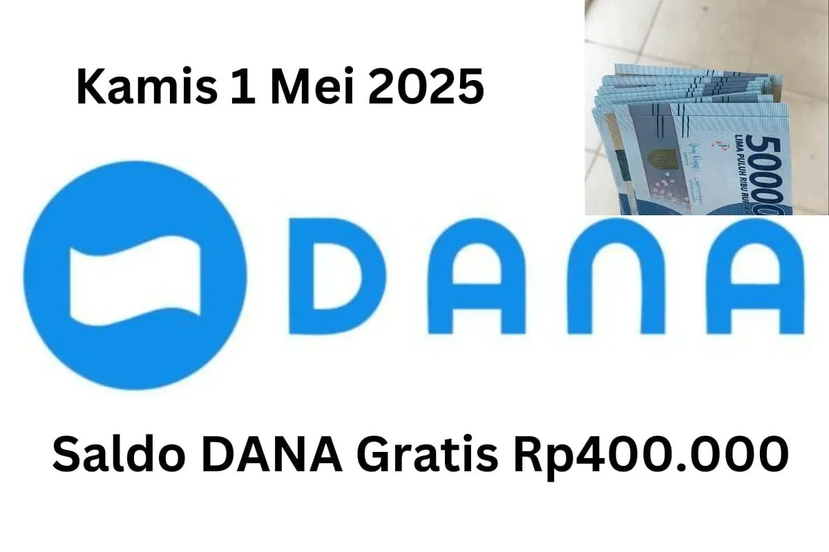 Anda bisa terima saldo DANA gratis Rp400.000 Kamis 1 Mei 2025 masuk dompet elektronik. (Sumber: Poskota/Gabriel Omar Batistuta)