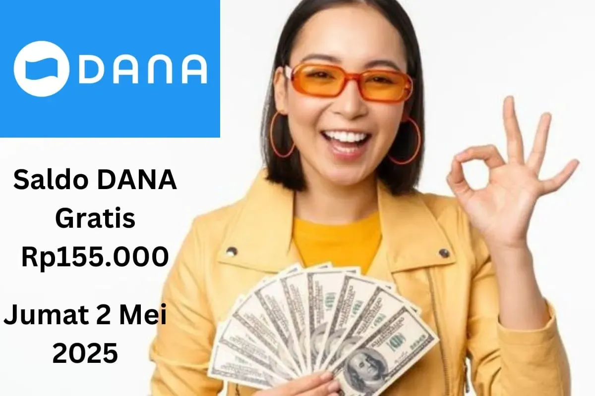 Cara klaim saldo DANA gratis Rp155.000 Jumat 2 Mei 2025. (Sumber: Poskota/Gabriel Omar Batistuta)