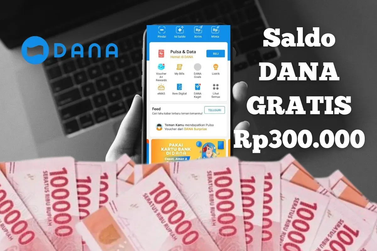 Aplikasi penghasil saldo DANA Gratis Rp300.000. (Sumber: Poskota/Syania Nurul Lita Baikuni)