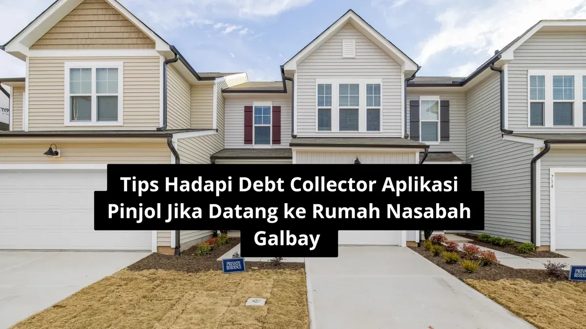 Cara hadapi DC pinjol datang ke rumah nasabah galbay. (Canva)