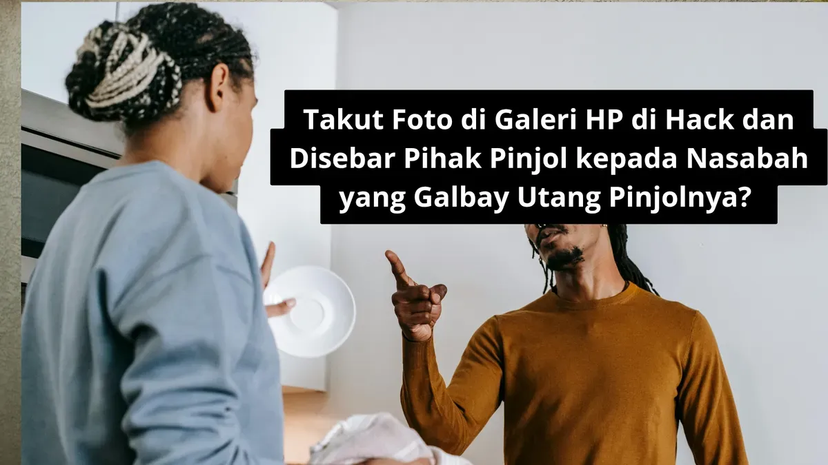 Aplikasi pinjol bisa ambil foto di galeri HP nasabah yang galbay utang pinjolnya?. (Canva)