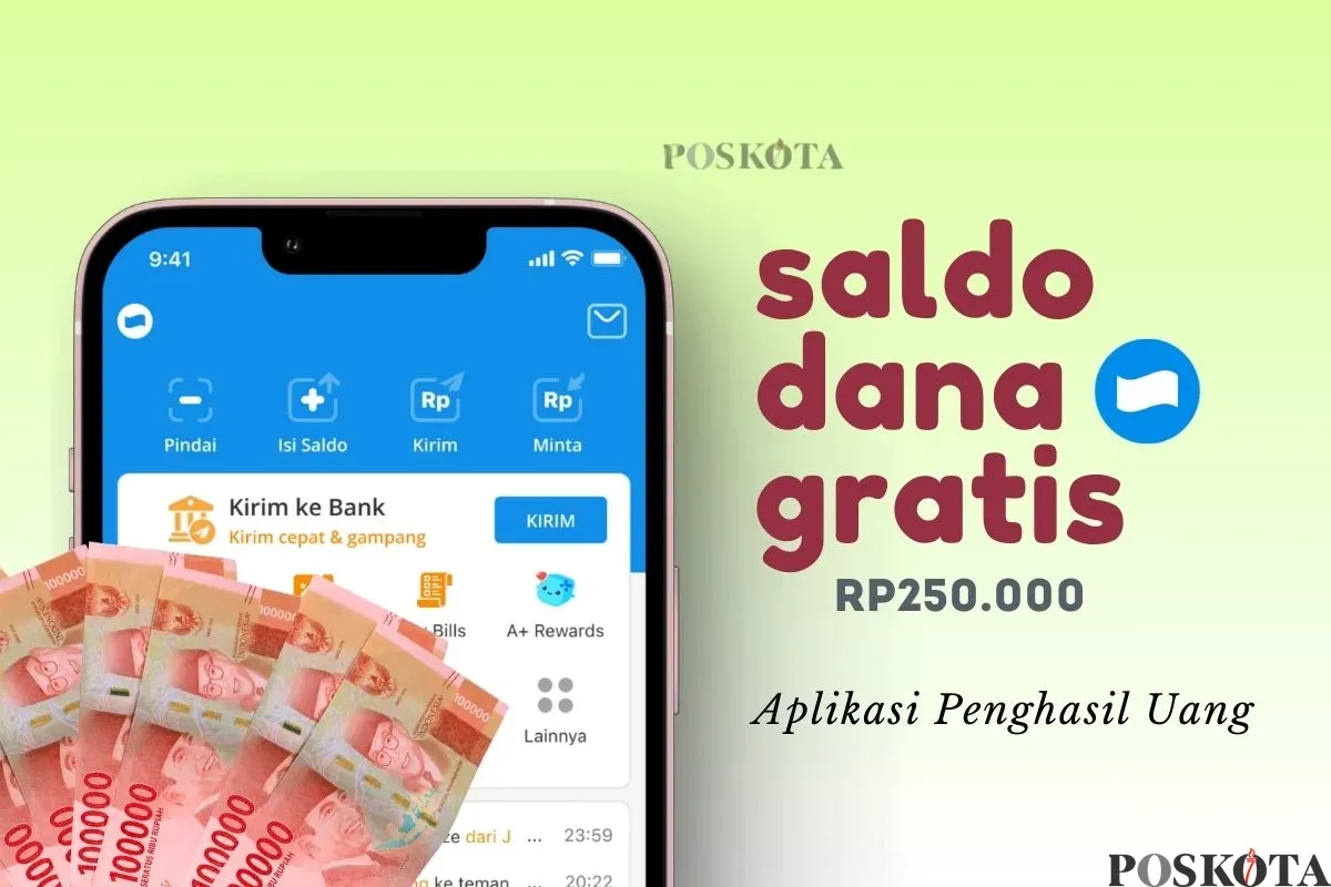 Klaim saldo DANA gratis Rp250.000 dari aplikasi penghasil uang. (Sumber: Poskota/Della Amelia)