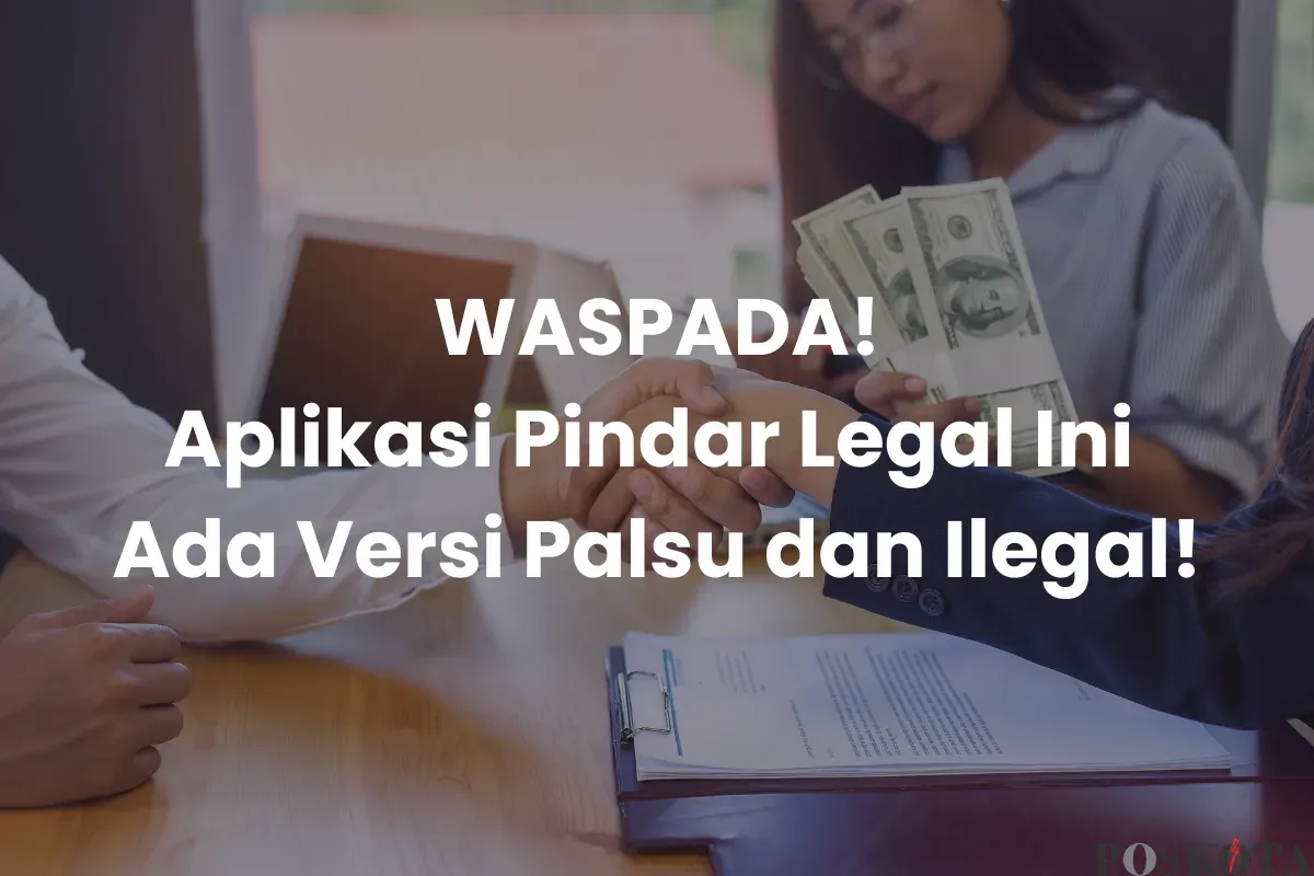 Waspada 2 Aplikasi Pindar Legal Ini Ada Versi Palsu dan Ilegal, Pengguna Wajib Tahu! (Sumber: Canva/Edited Muhammad Ibrahim)