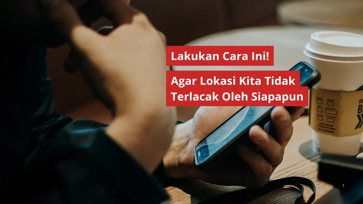 Lakukan hal ini aktifkan fitur di HP anda agar tidak terlacak oleh siapapun. (Canva)