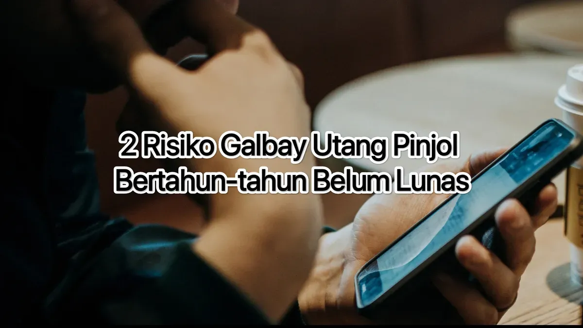 Galbay utang pinjol bertahun-tahun risiko yang akan dihadapi. (Canva)