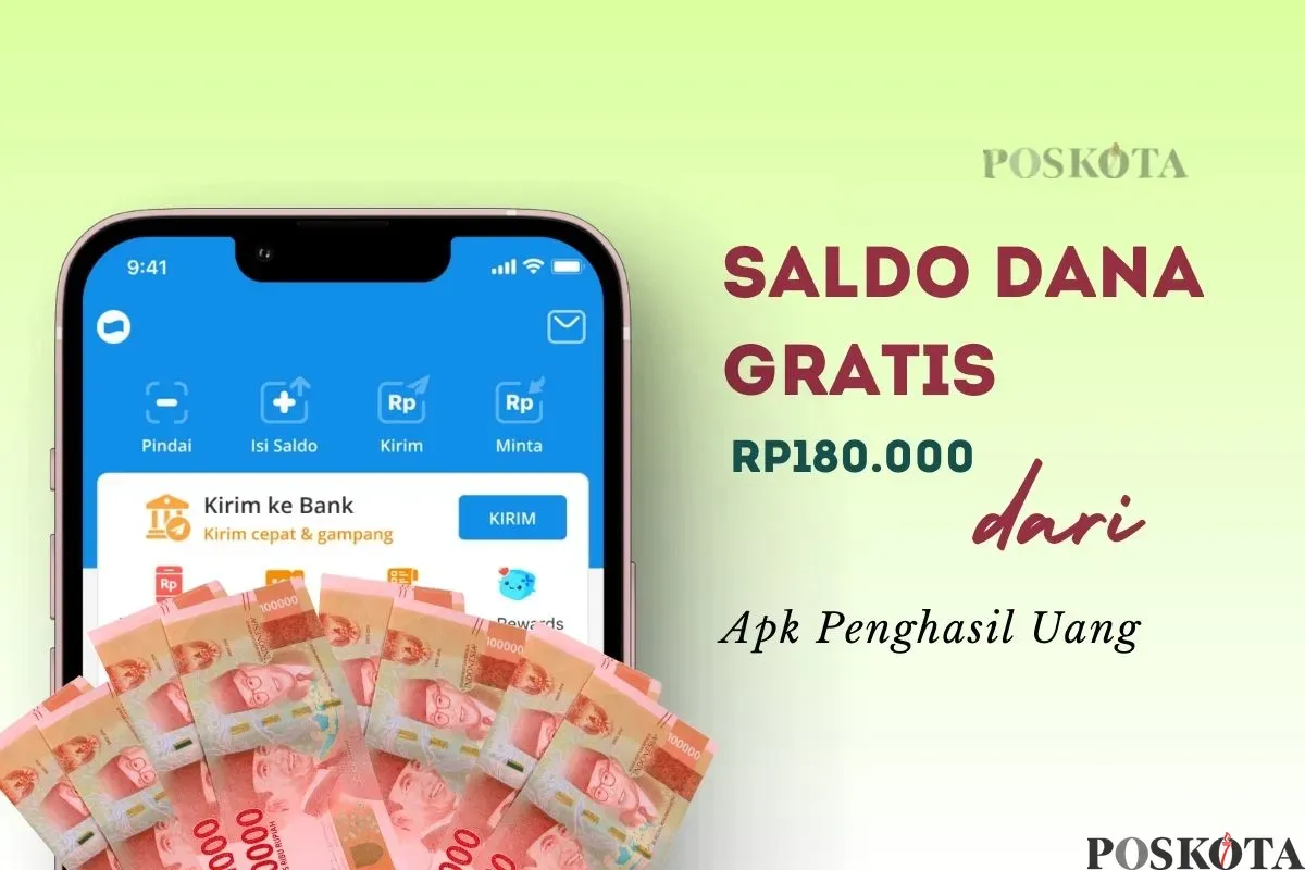 Klaim saldo DANA gratis Rp180.000 dari aplikasi penghasil uang. (Sumber: Poskota/Della Amelia)