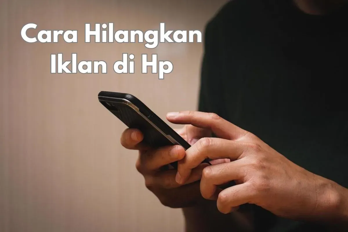 Cara mudah hilangkan iklan di Hp Samsung. (Sumber: Poskota/Syania Nurul Lita Baikuni)
