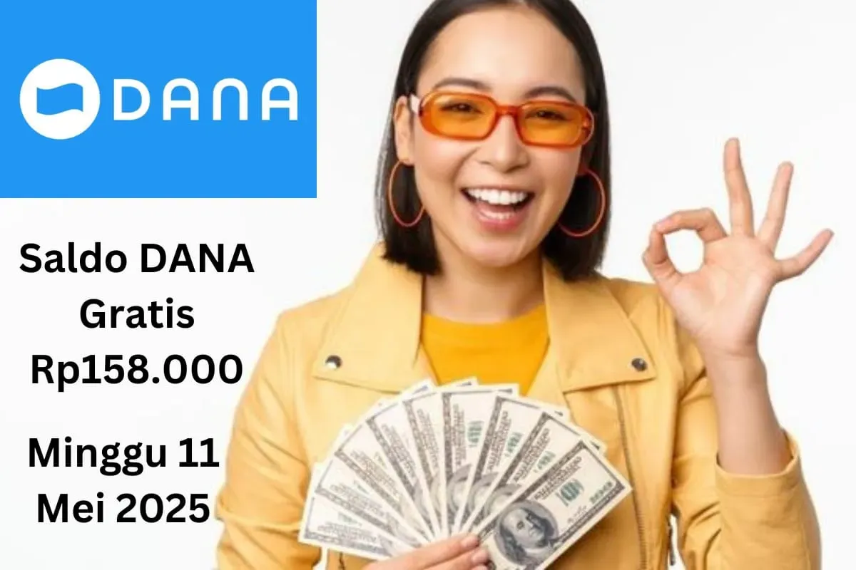 Anda bisa dapatkan saldo DANA gratis Rp158.000 masuk ke dompet elektronik Minggu, 11 Mei 2025. (Sumber: Poskota/Gabriel Omar Batistuta)