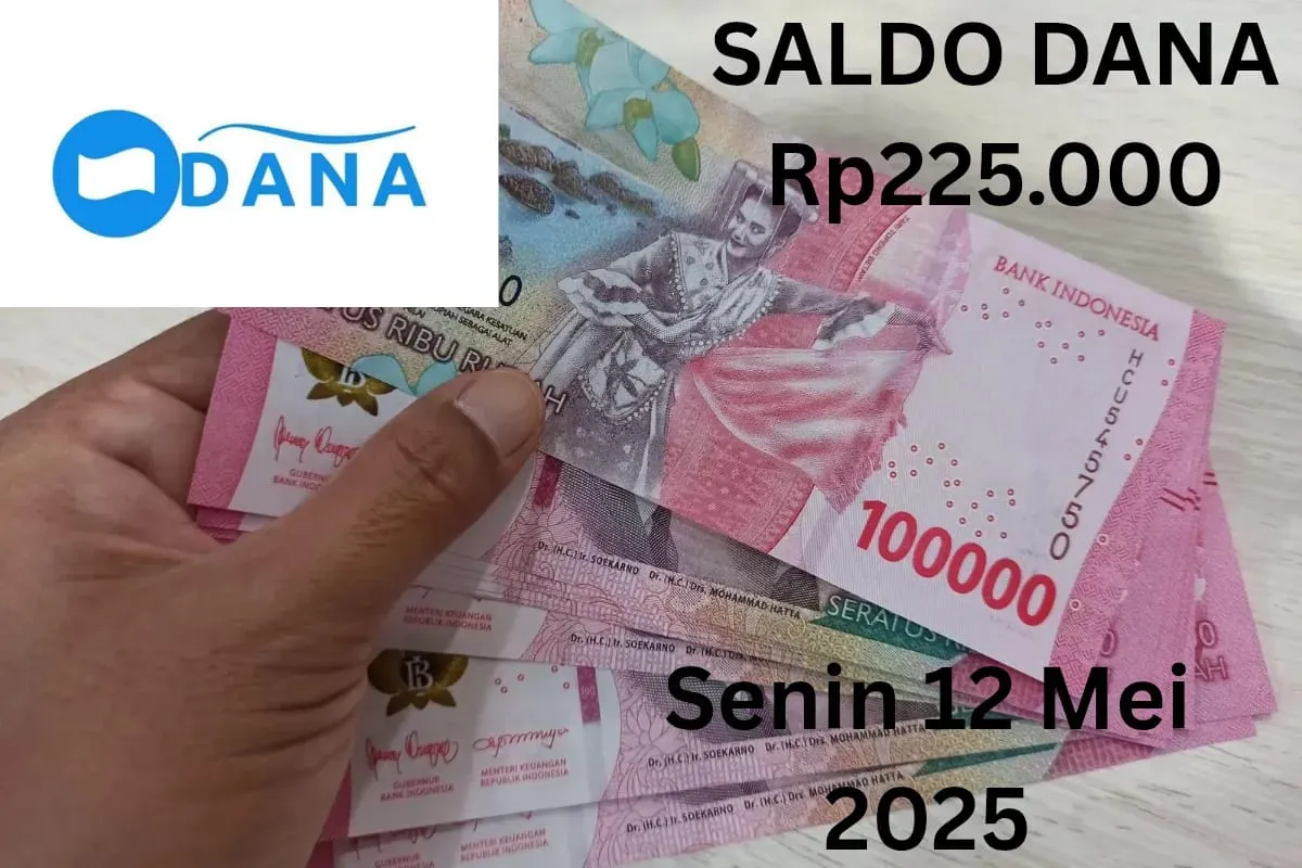 Gunakan cara ini untuk klaim saldo DANA Rp225.000 Senin 12 Mei 2025, uang gratis bisa cair ke dompet elektronik. (Sumber: Poskota/Gabriel Omar Batistuta)
