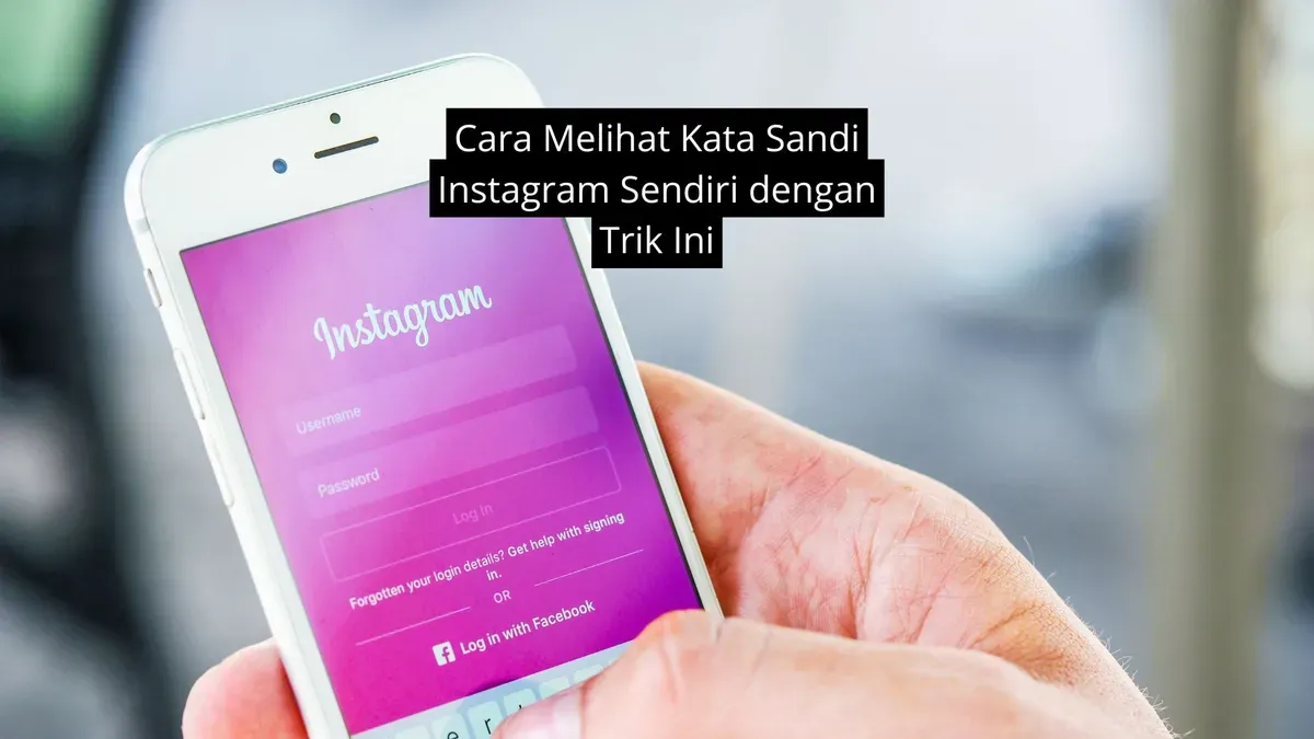 Cara melihat kata sandi Instagram sendiri. (Canva)