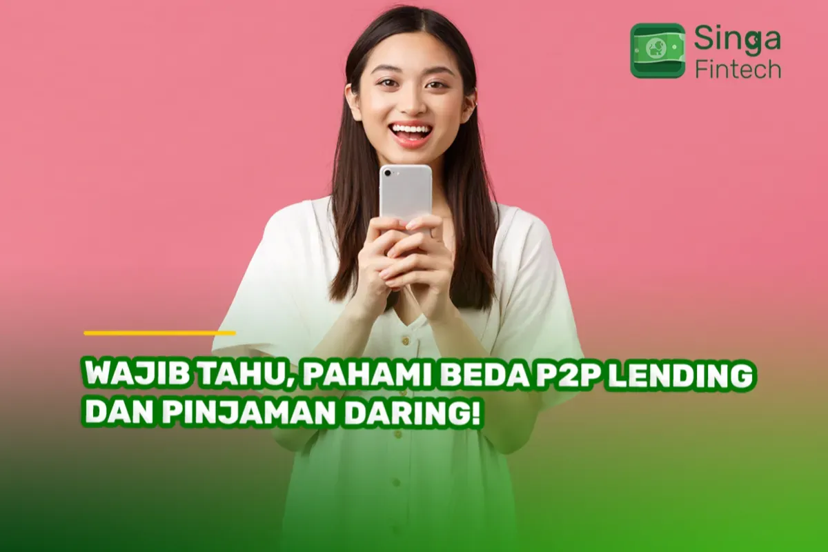 Ilustrasi pinjaman online vs P2P Lending. (Sumber: Singa Fintech)